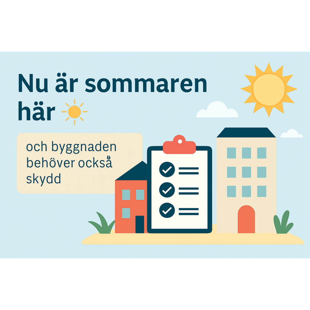 Sommartider – glöm inte byggnadens skydd när du tar ledigt